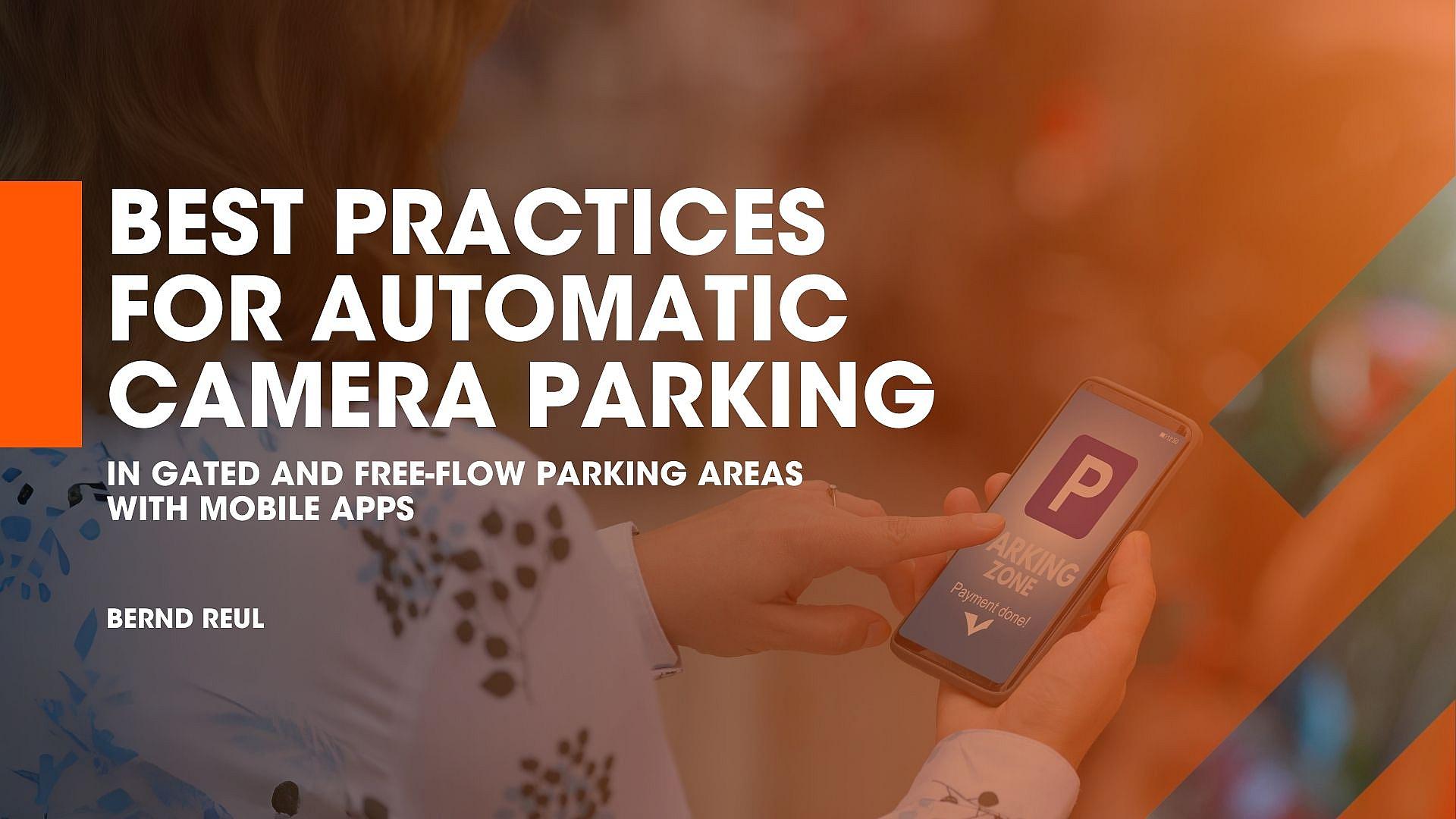 Best practices for automatic camera parking presentation