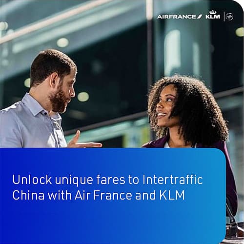UnIock unique fares for Intertraffic China with Air France and KLM
