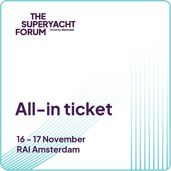 The Superyacht Forum All-in ticket
